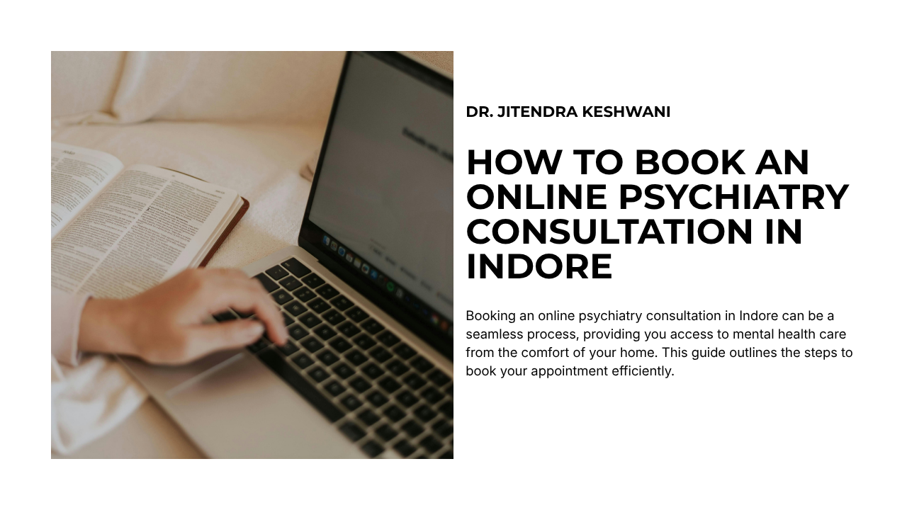 How to Book an Online Psychiatry Consultation in Indore