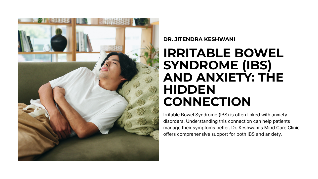 Irritable Bowel Syndrome (IBS) and Anxiety: The Hidden Connection