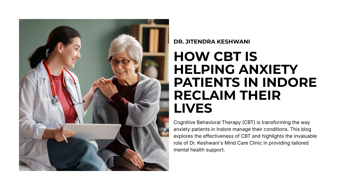 How CBT Is Helping Anxiety Patients in Indore Reclaim Their Lives
