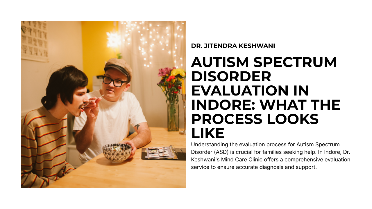 Autism Spectrum Disorder Evaluation in Indore: What the Process Looks Like